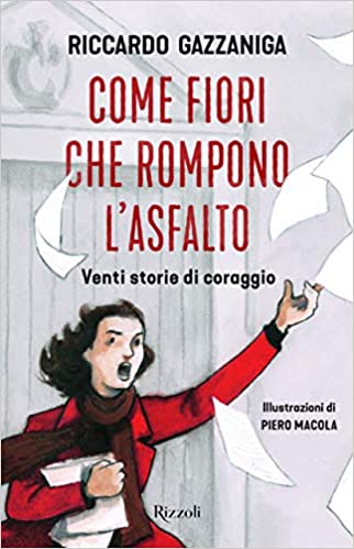 “Come fiori che rompono l’asfalto”, il mio nuovo libro.