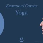 Carrère – Yoga